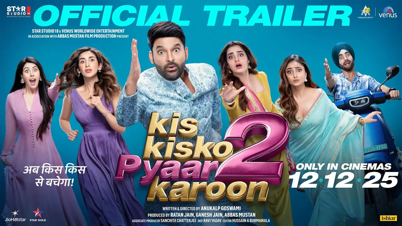 Kis Kisko Pyaar Karoon 2 — tráiler