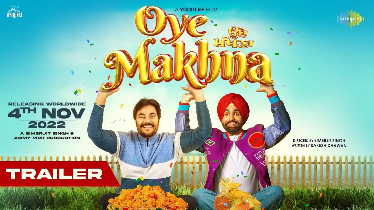 Oye Makhna — tráiler