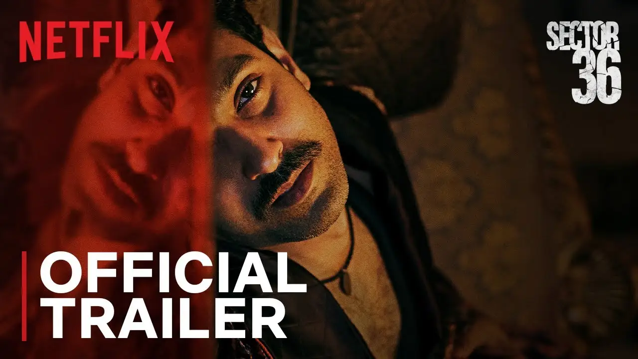 Sector 36 — trailer