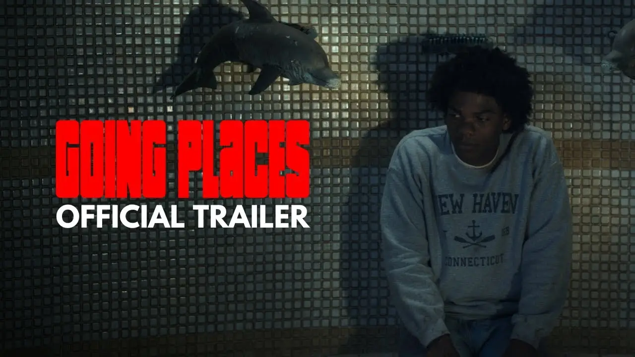 Going Places — trailer