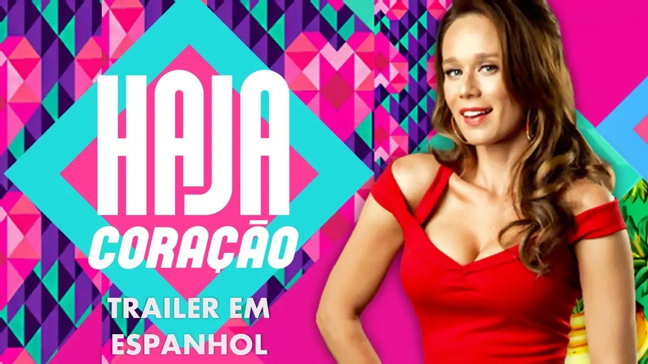 Haja Coração — трейлер