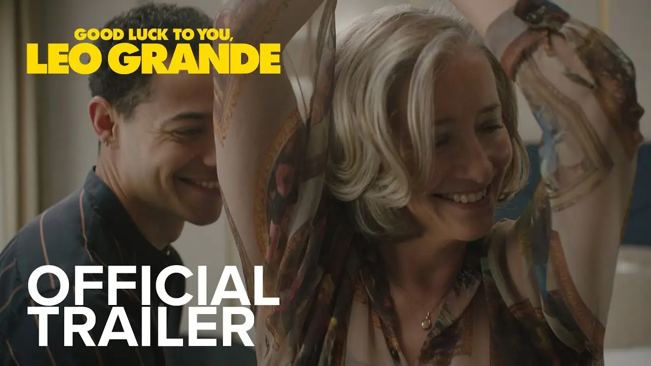 Buena suerte, Leo Grande — tráiler