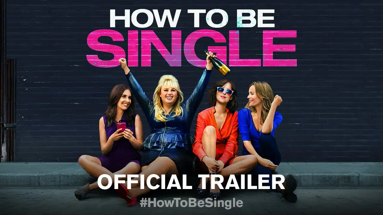 How to Be Single — tráiler