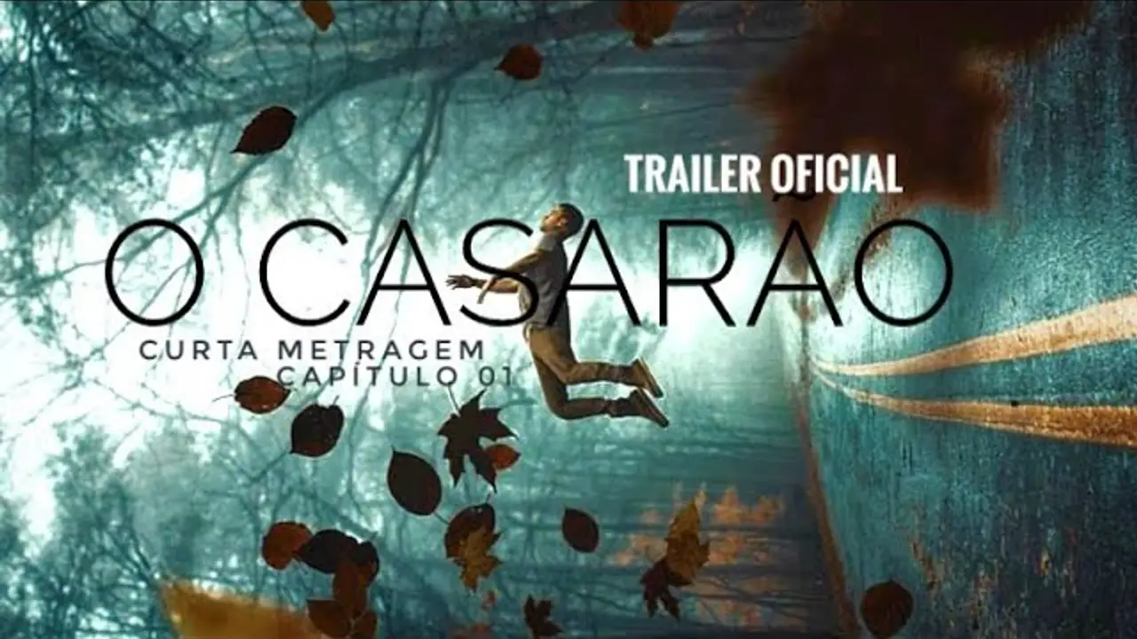 O Casarão — трейлер
