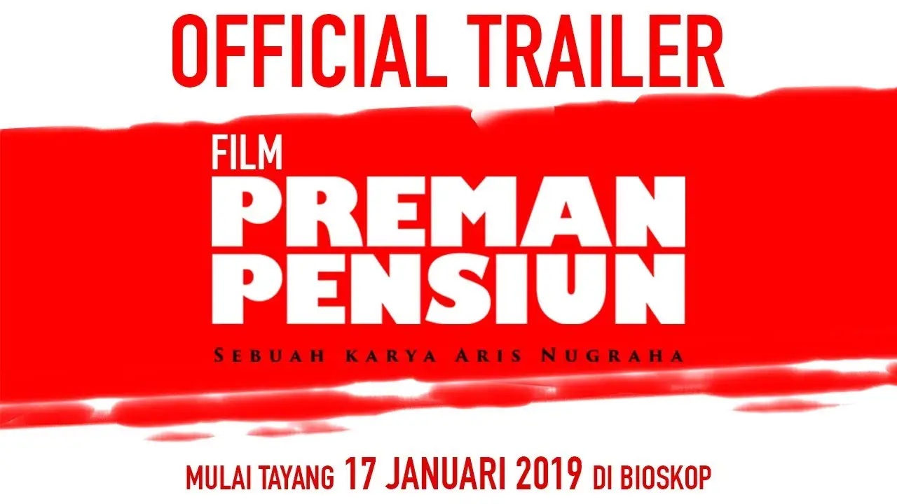 Preman Pensiun — trailer