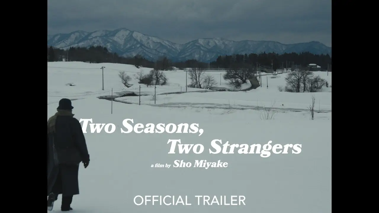 Two Seasons, Two Strangers — трейлер