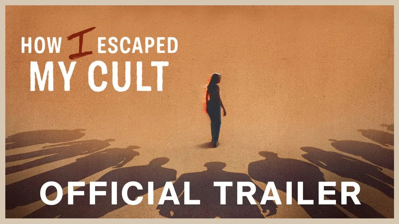 How I Escaped My Cult — tráiler