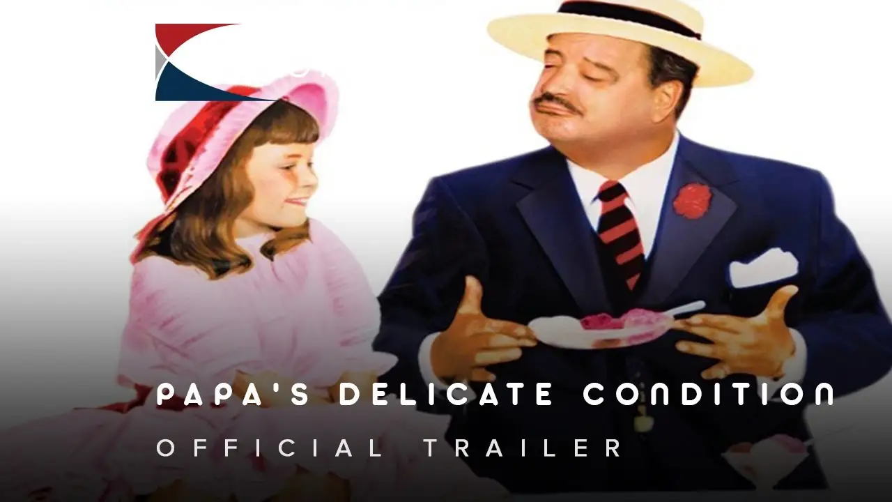 Papa's Delicate Condition — trailer
