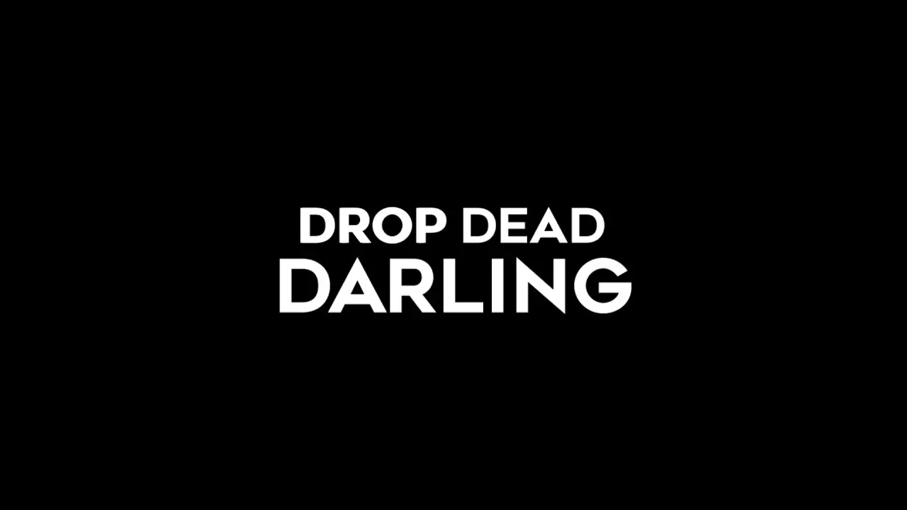 Drop Dead Darling — trailer
