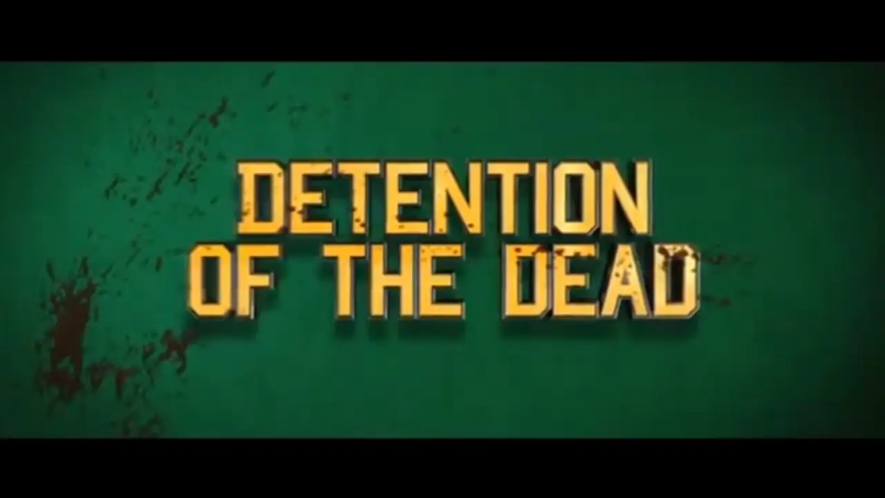 Detention of the Dead — trailer