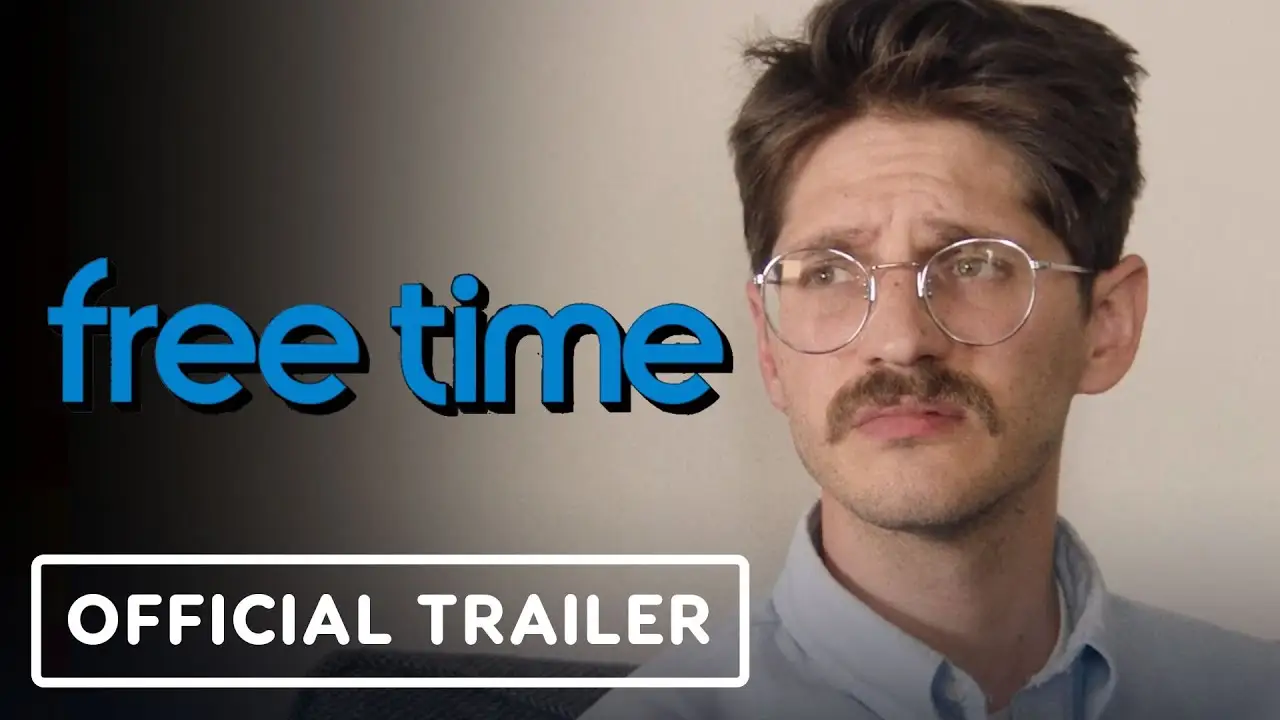 Free Time — trailer