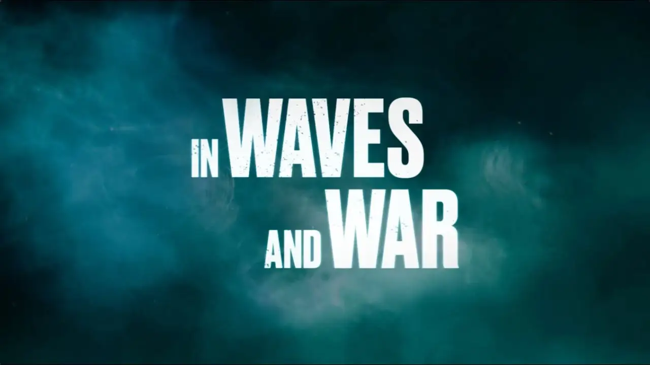 In Waves and War — трейлер