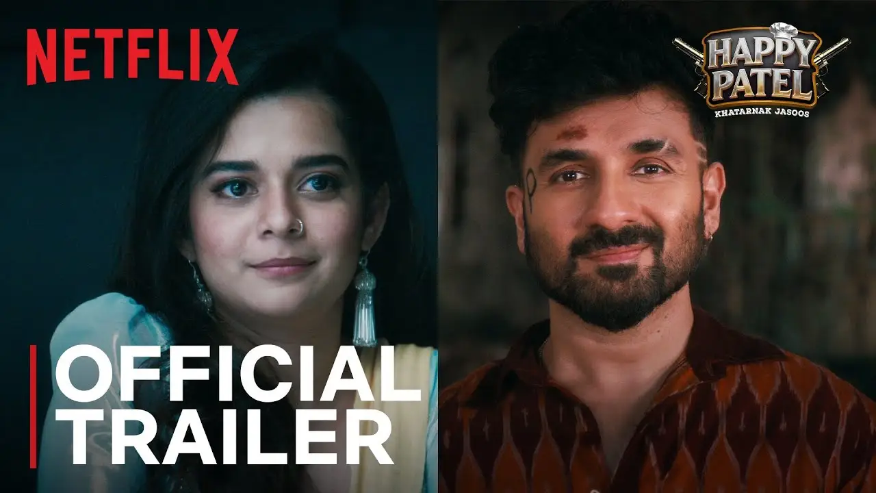 Happy Patel: Khatarnak Jasoos — trailer