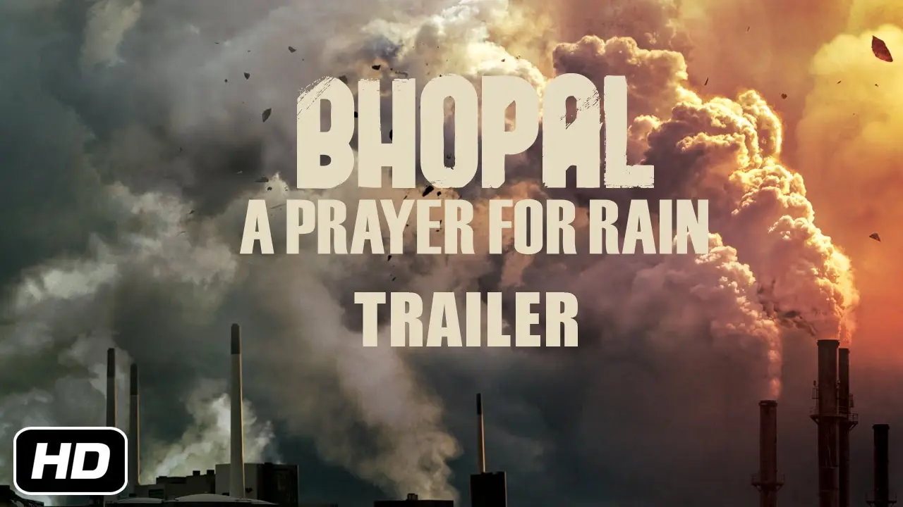 Bhopal: A Prayer for Rain — trailer