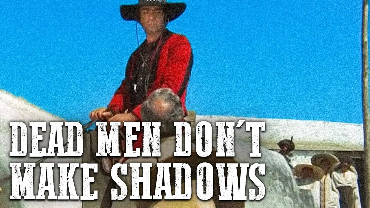 Dead Men Don't Make Shadows — trailer