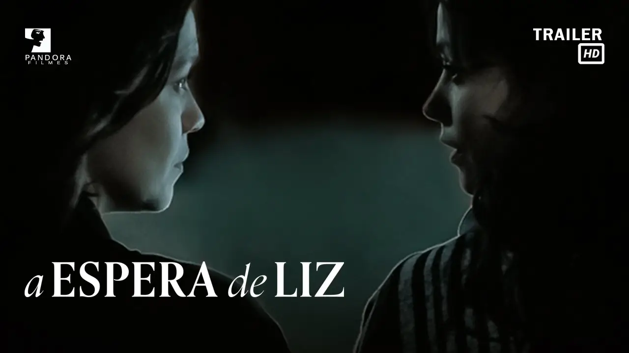 A Espera de Liz — tráiler