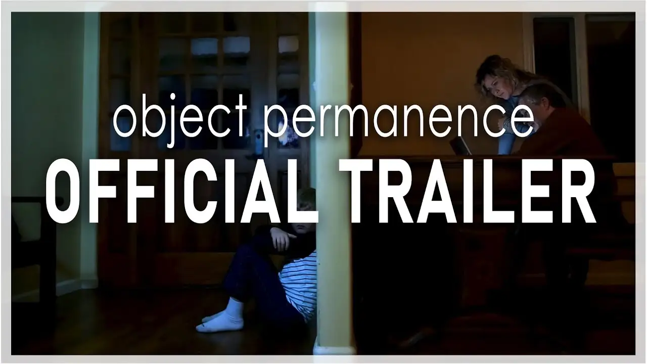 Object Permanence — trailer