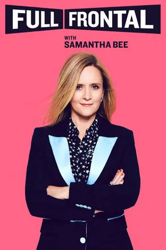 Full Frontal with Samantha Bee (2016)