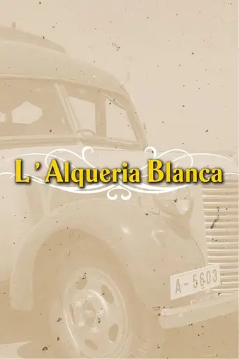 L'Alqueria Blanca (2007)