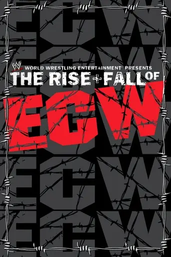 The Rise and Fall of ECW (2004)