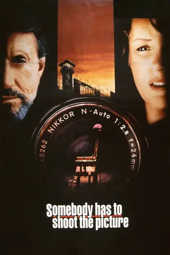 Somebody has to Shoot the Picture (1990)