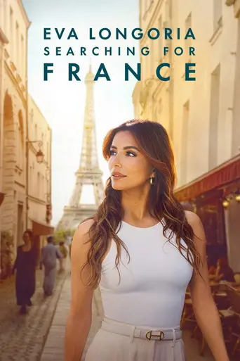 Eva Longoria: Searching for France (2026)