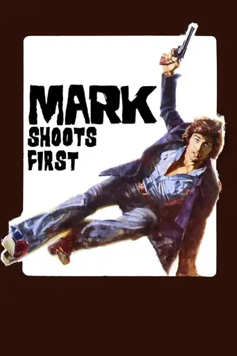 Mark Shoots First (1975)