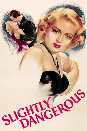 Slightly Dangerous (1943)