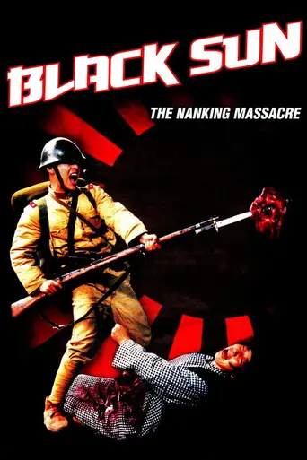 Black Sun: The Nanking Massacre (1994)