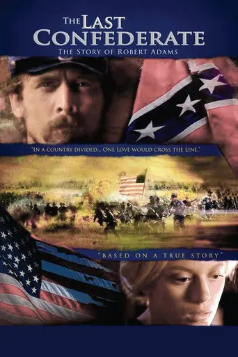 The Last Confederate: The Story of Robert Adams (2007)