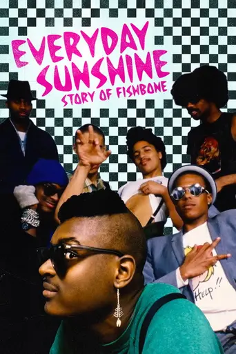 Everyday Sunshine: The Story of Fishbone (2010)