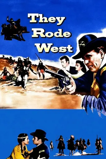 They Rode West (1954)