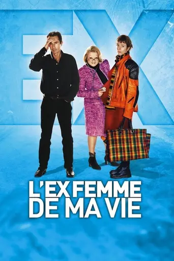 L'Ex-femme de ma vie (2005)