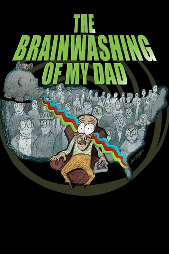 The Brainwashing of My Dad (2016)