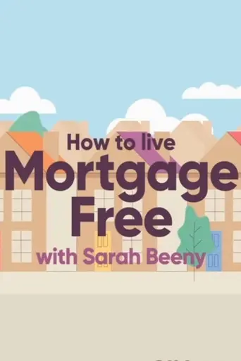How to Live Mortgage Free with Sarah Beeny (2017)