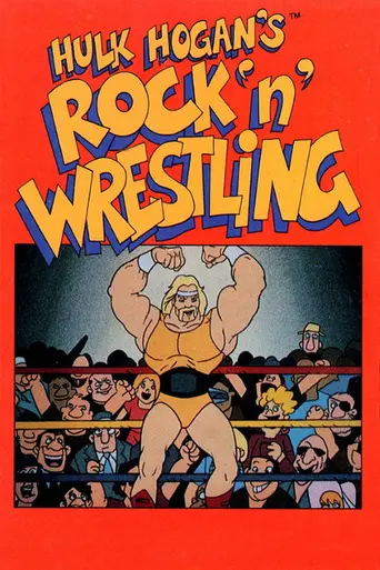Hulk Hogan's Rock 'n' Wrestling (1985)