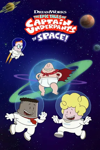 The Epic Tales of Captain Underpants in Space! (2020)