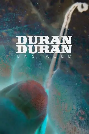 Duran Duran: Unstaged (2011)