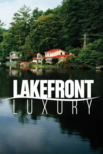 Lakefront Luxury — Season 2