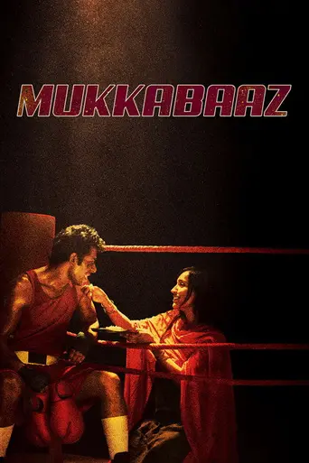 Mukkabaaz (2018)