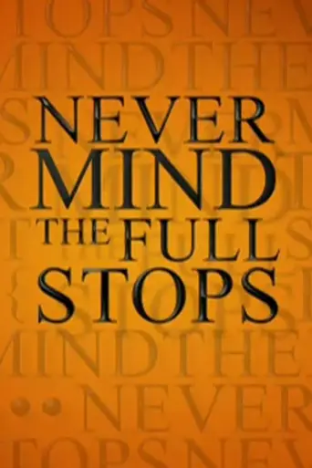 Never Mind the Full Stops (2006)