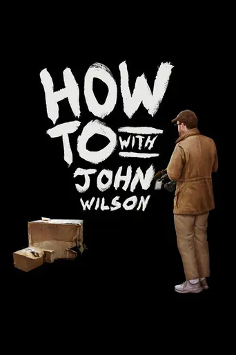 How To with John Wilson — Season 3