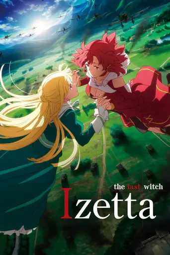Shūmatsu no Izetta (2016)