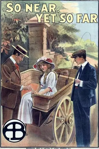 So Near, Yet so Far (1912)