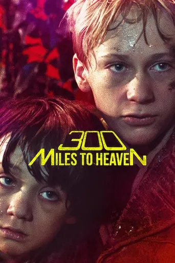 300 Miles to Heaven (1989)