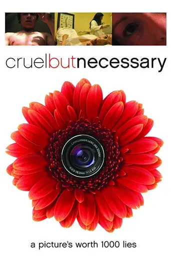 Cruel but Necessary (2005)