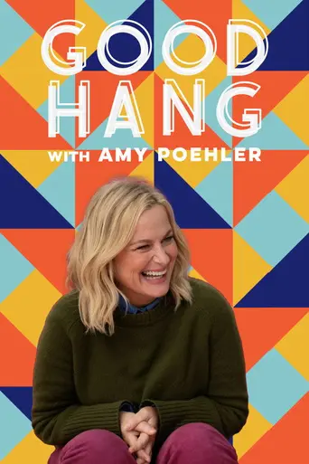 Good Hang with Amy Poehler