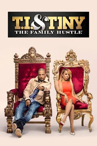 T.I. and Tiny: The Family Hustle (2011)