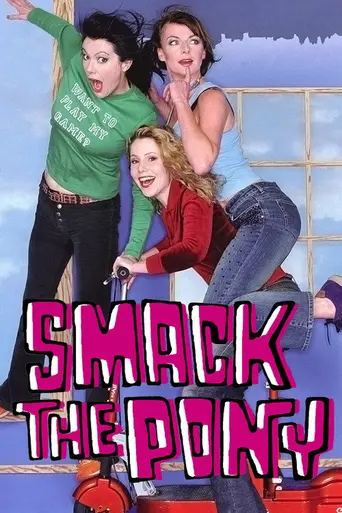 Smack the pony (1999)