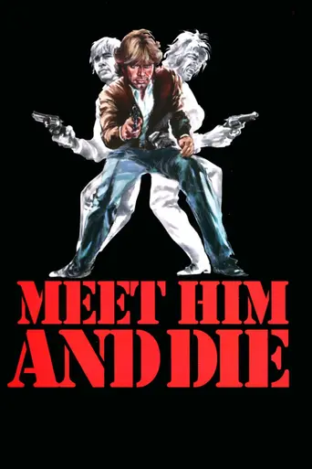 Meet Him and Die (1976)